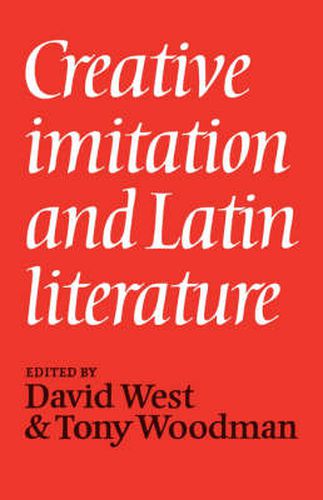 Cover image for Creative Imitation and Latin Literature