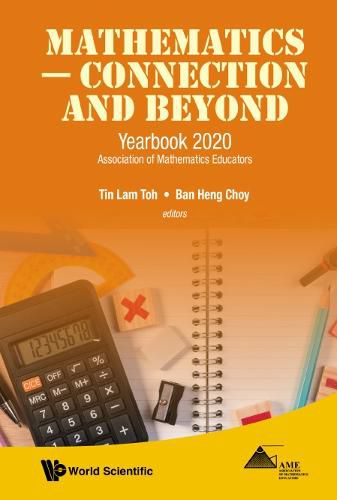 Cover image for Mathematics - Connection And Beyond: Yearbook 2020 Association Of Mathematics Educators