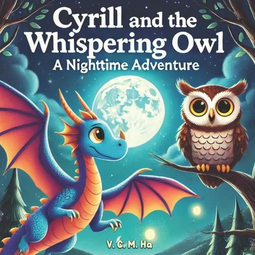 Cover image for Cyrill and the Whispering Owl- A Nighttime Adventure