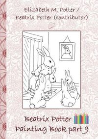 Cover image for Beatrix Potter Painting Book Part 9 ( Peter Rabbit )