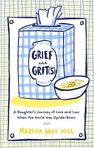 Cover image for Grief and Grit(s)