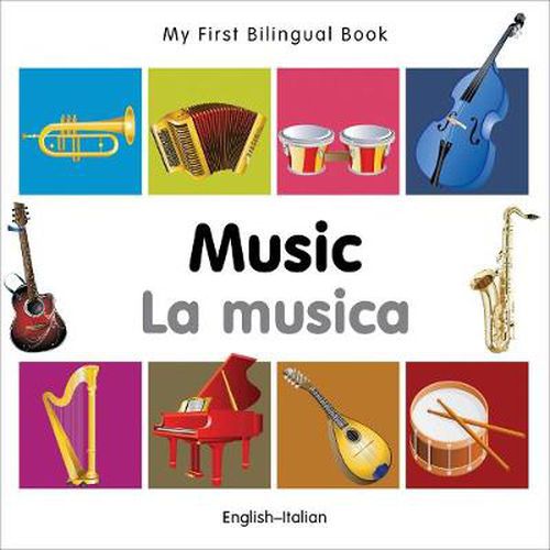 Cover image for My First Bilingual Book -  Music (English-Italian)