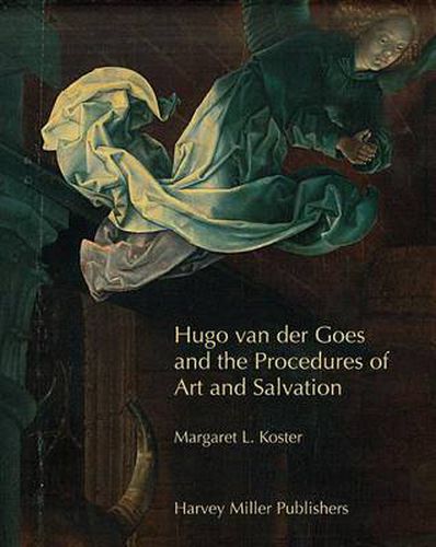 Cover image for Hugo Van Der Goes and the Procedures of Art and Salvation