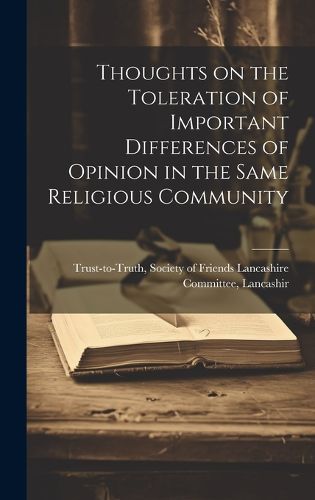 Cover image for Thoughts on the Toleration of Important Differences of Opinion in the Same Religious Community