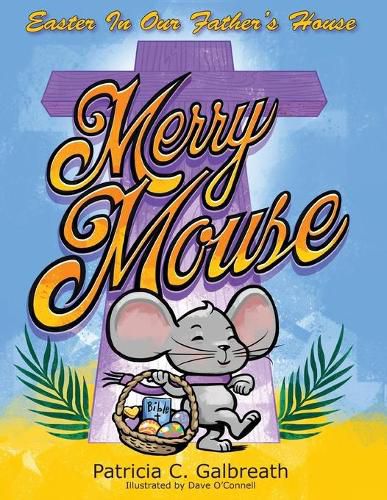 Cover image for Merry Mouse Easter In Our Father's House