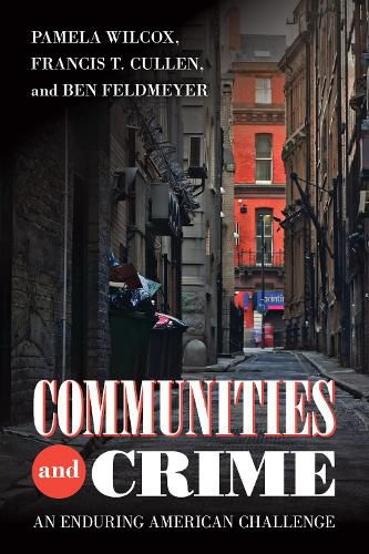 Cover image for Communities and Crime: An Enduring American Challenge