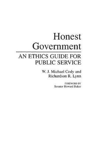 Cover image for Honest Government: An Ethics Guide for Public Service