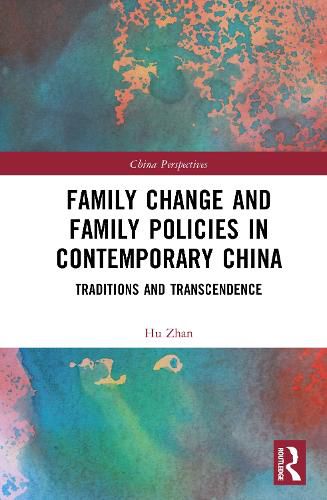 Cover image for Family Change and Family Policies in Contemporary China