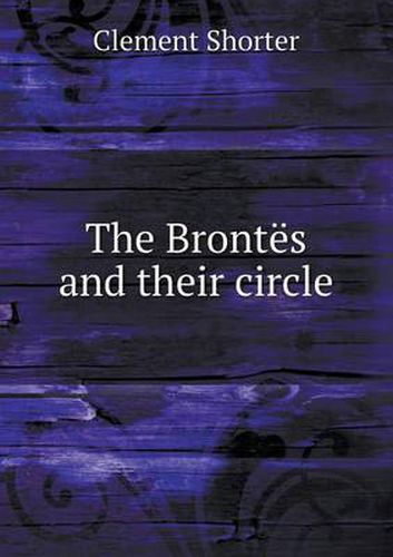 Cover image for The Brontes and their circle