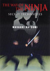 Cover image for The Way of the Ninja: Secret Techniques