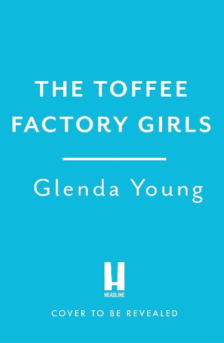 The Toffee Factory Girls