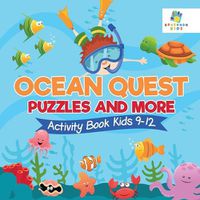 Cover image for Ocean Quest Puzzles and More Activity Book Kids 9-12