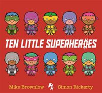Cover image for Ten Little Superheroes