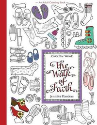 Cover image for Color the Word: The Walk of Faith