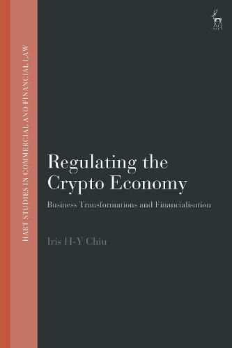 Cover image for Regulating the Crypto Economy: Business Transformations and Financialisation