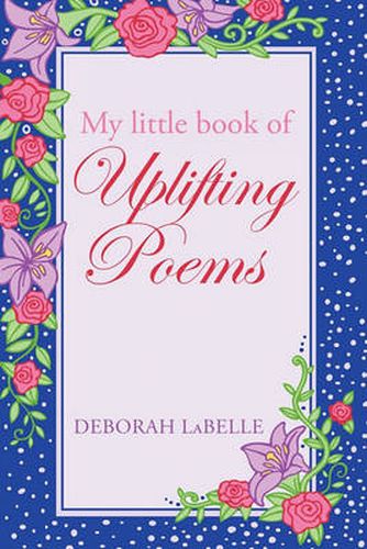 Cover image for My Little Book of Uplifting Poems