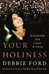 Cover image for Your Holiness: Discover the Light Within