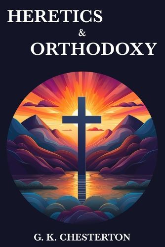 Cover image for Heretics & Orthodoxy