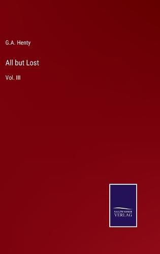 Cover image for All but Lost: Vol. III