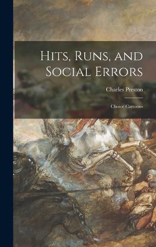 Cover image for Hits, Runs, and Social Errors; Choice Cartoons