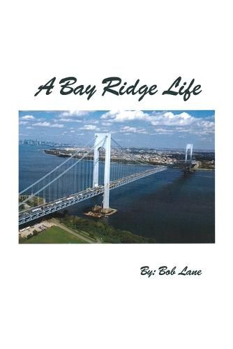 Cover image for A Bay Ridge Life