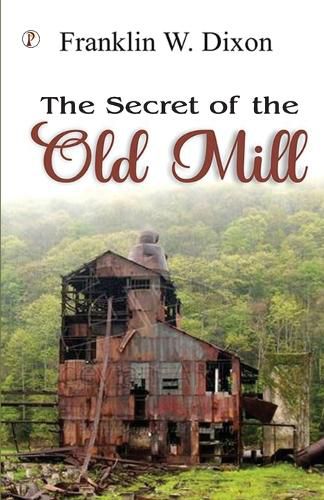 Cover image for The secret of the old mill (Edition1st)
