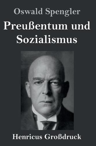 Preussentum und Sozialismus (Grossdruck)