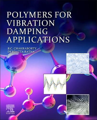 Cover image for Polymers for Vibration Damping Applications