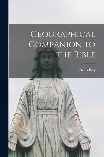 Cover image for Geographical Companion to the Bible