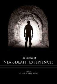 Cover image for The Science of Near-Death Experiences