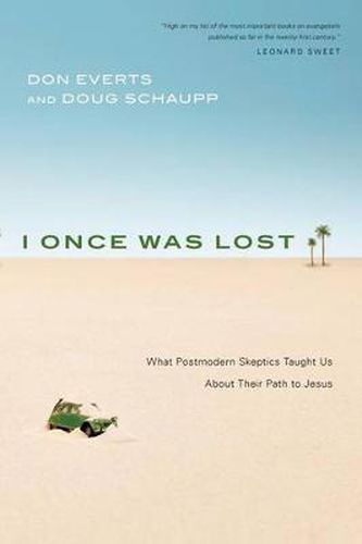 Cover image for I Once Was Lost: What Postmodern Skeptics Taught Us about Their Path to Jesus