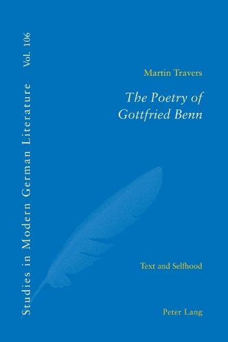 Cover image for The Poetry of Gottfried Benn: Text and Selfhood