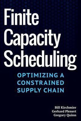 Cover image for Finite Capacity Scheduling: Optimizing a Constrained Supply Chain