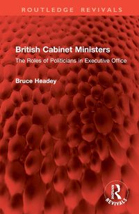 Cover image for British Cabinet Ministers