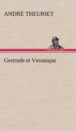 Gertrude et Veronique