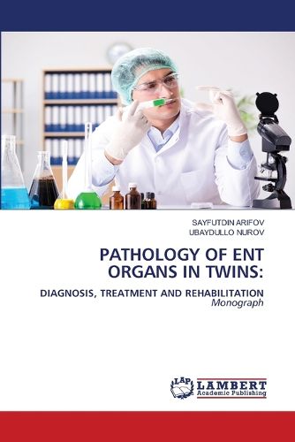 Cover image for Pathology of Ent Organs in Twins