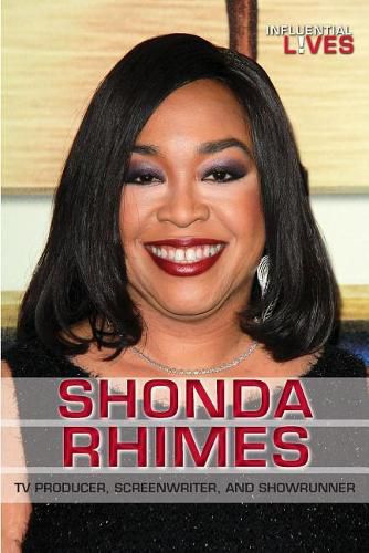 Cover image for Shonda Rhimes: TV Producer, Screenwriter, and Showrunner