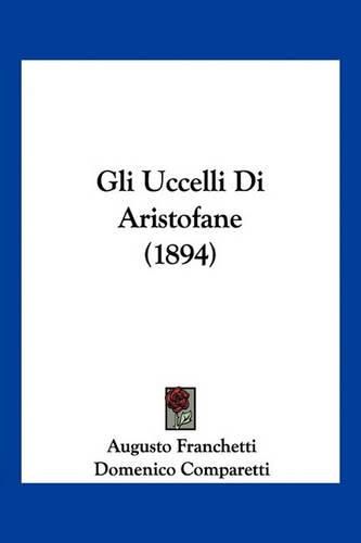 Gli Uccelli Di Aristofane (1894)