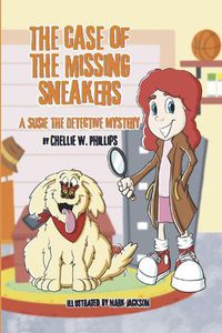Cover image for The Case of the Missing Sneakers
