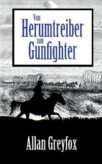 Cover image for Vom Herumtreiber zum Gunfighter