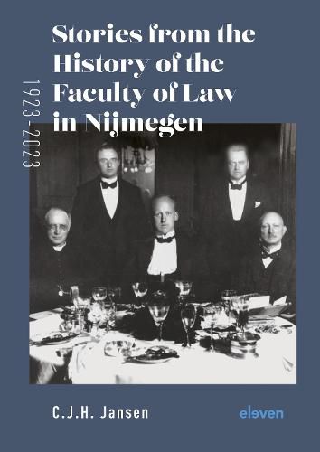 Cover image for Stories from the History of the Faculty of Law in Nijmegen (1923-2023)