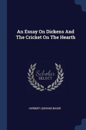 Cover image for An Essay on Dickens and the Cricket on the Hearth