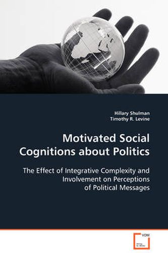 Cover image for Motivated Social Cognitions About Politics