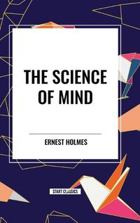 Cover image for The Science of Mind