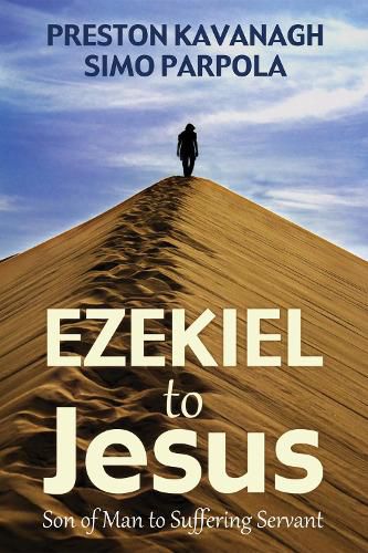 Ezekiel to Jesus: Son of Man to Suffering Servant