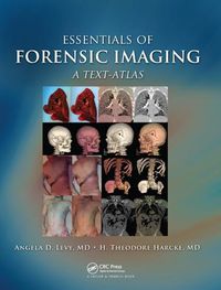 Cover image for Essentials of Forensic Imaging: A Text-Atlas