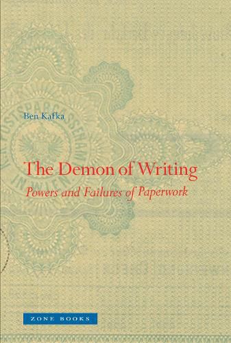 Cover image for The Demon of Writing: Powers and Failures of Paperwork