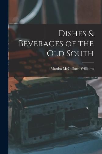 Cover image for Dishes & Beverages of the Old South