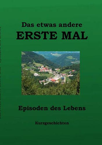 Cover image for Das etwas andere ERSTE MAL: Episoden aus dem Leben