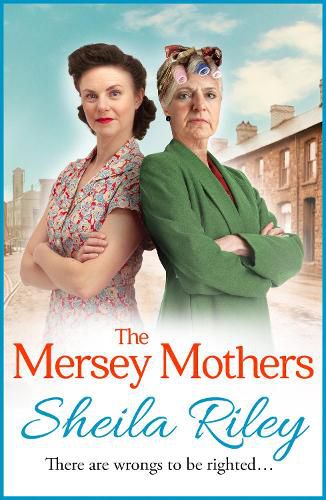 The Mersey Mothers: The BRAND NEW gritty historical saga from Sheila Riley for 2022